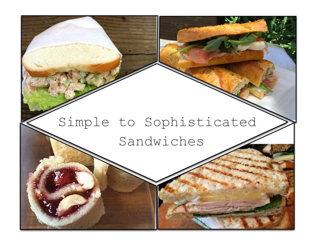 Simple to sophisticated sandwiches.